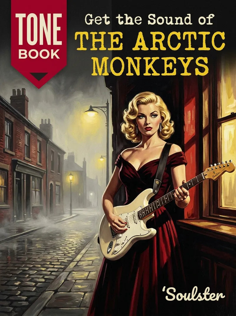 Book cover for 'Get the Sound of The Arctic Monkeys' Tone Book, featuring a retro-style illustration of a blonde woman in a red dress playing an electric guitar on a city street at night. The Tone Book logo is in the top-left corner, and the 'Soulster' brand name is in the bottom-right.