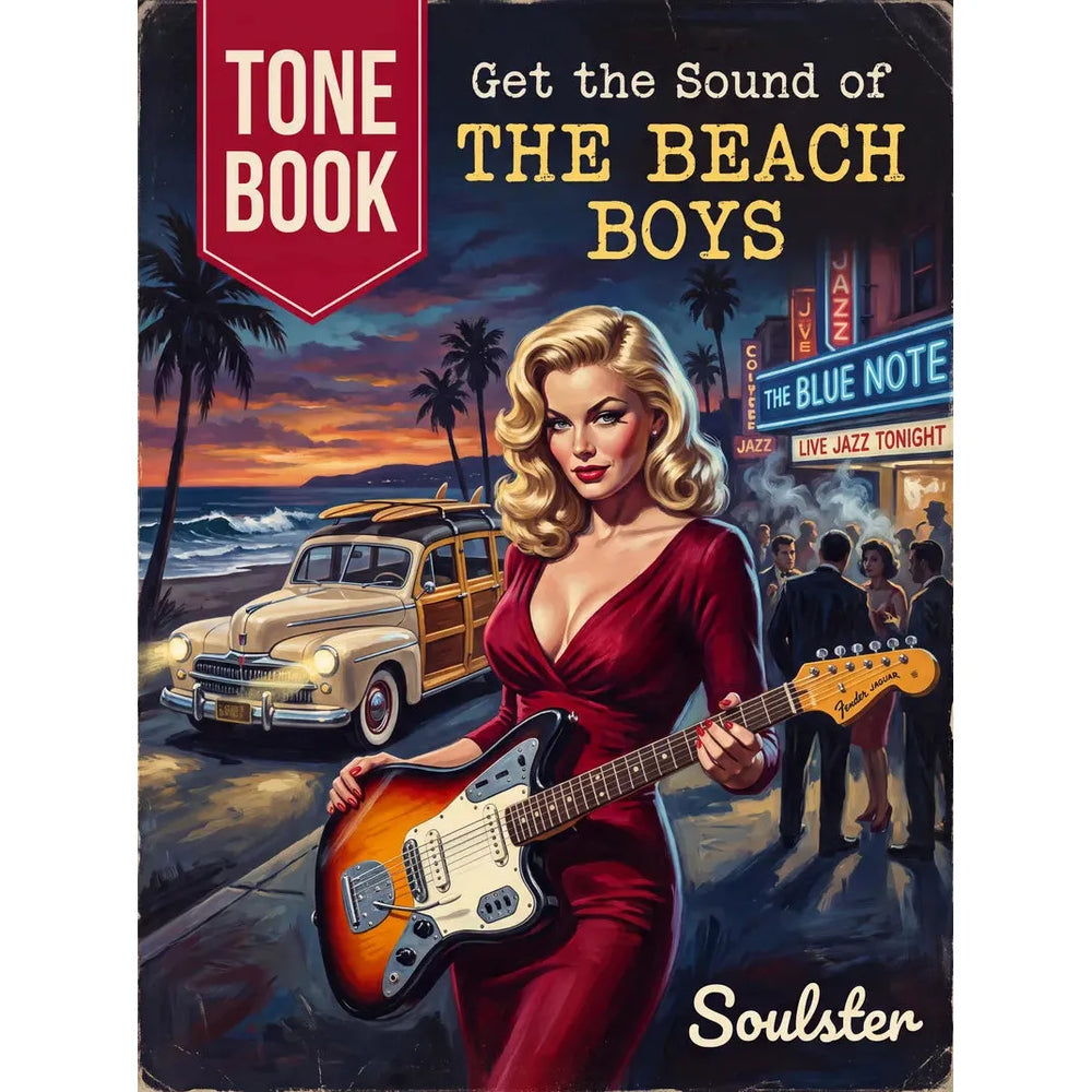 Vintage-style illustrated cover art for Tone Book: Get the Sound of The Beach Boys, featuring a pin-up woman in a red dress holding a sunburst electric guitar on a beach street at dusk, with a wood-paneled car, palm trees, and a neon sign in the background. The Soulster logo appears at the bottom right.