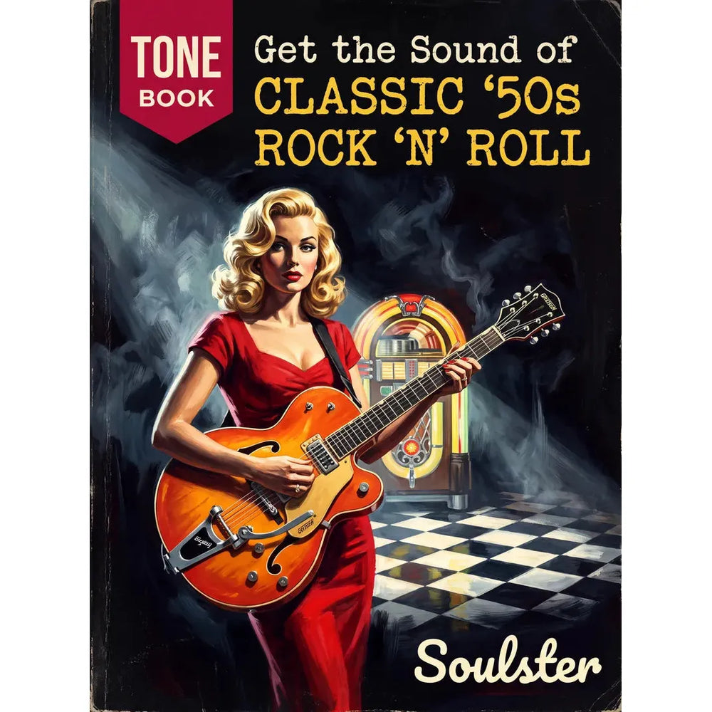 Vintage-style illustrated book cover reading 'TONE BOOK Get the Sound of CLASSIC 50s ROCK N' ROLL' with a blonde woman in a red dress playing an orange electric guitar in front of a jukebox. The word 'Soulster' appears at the bottom.