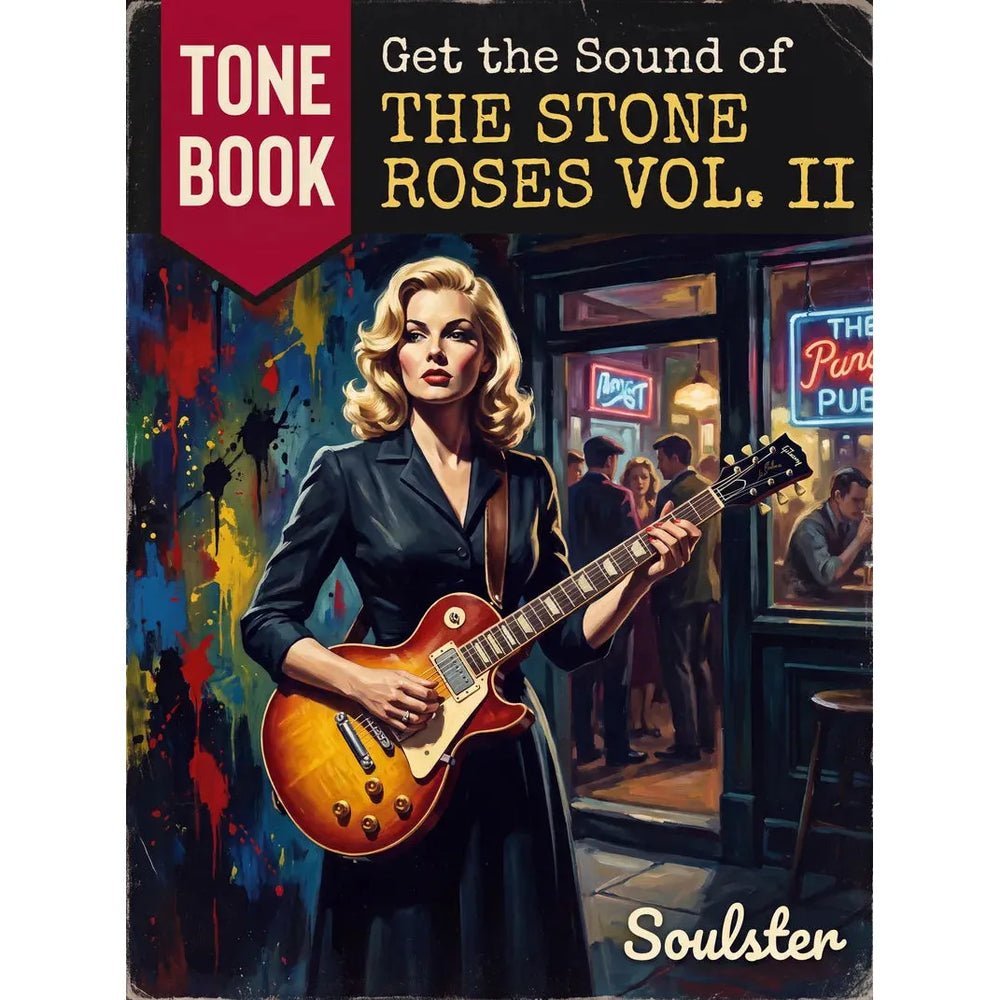 A stylized illustrated book cover for Tone Book: Get the Sound of The Stone Roses Vol. II by Soulster.
