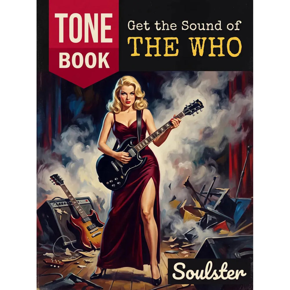 Book cover for 'Tone Book: Get the Sound of The Who' by Soulster, featuring a retro pin-up illustration of a blonde woman in a red dress holding a black electric guitar amidst stage smoke and equipment.