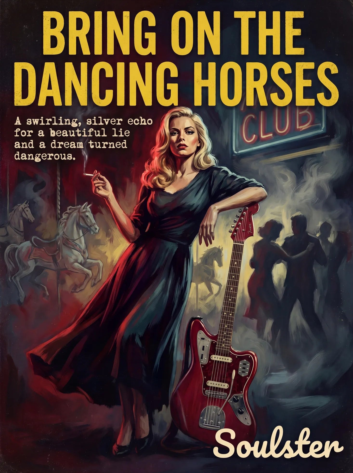 Soulster cinematic vintage pulp book cover art print illustration styled in a classic 1950s design layout inspired by Bring On The Dancing Horses.
