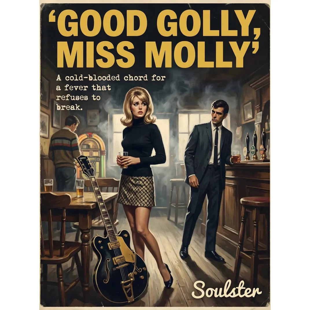 Soulster cinematic vintage pulp book cover art print illustration styled in a classic 1960s theme inspired by Good Golly, Miss Molly.