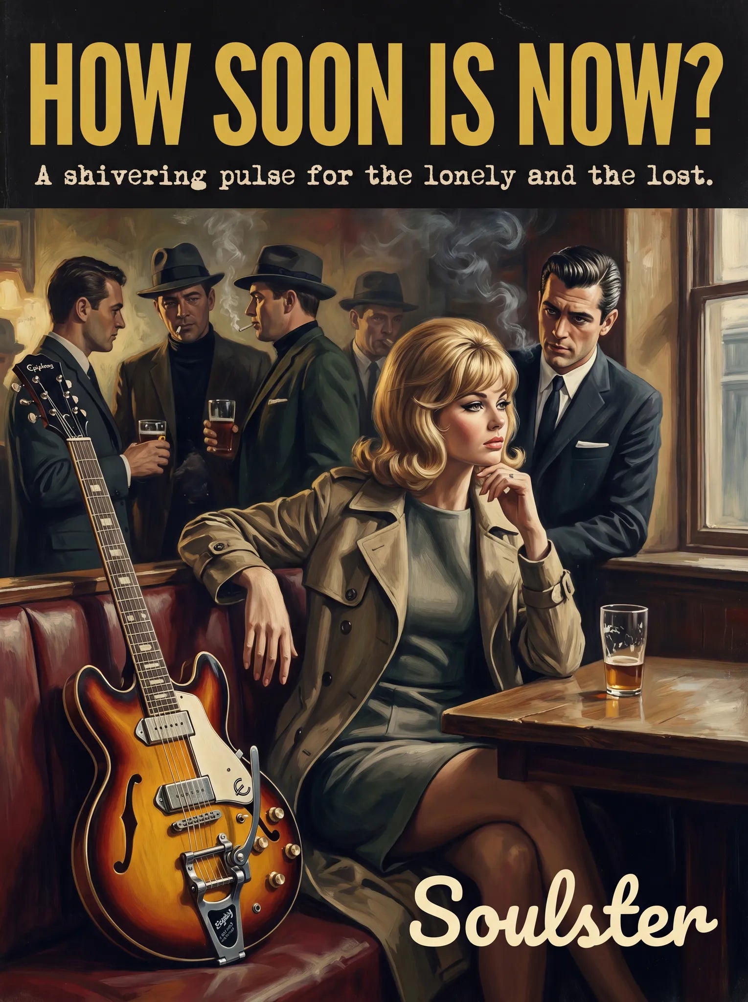 Soulster cinematic vintage pulp book cover art print illustration styled in a classic 1960s design layout inspired by How Soon Is Now?.