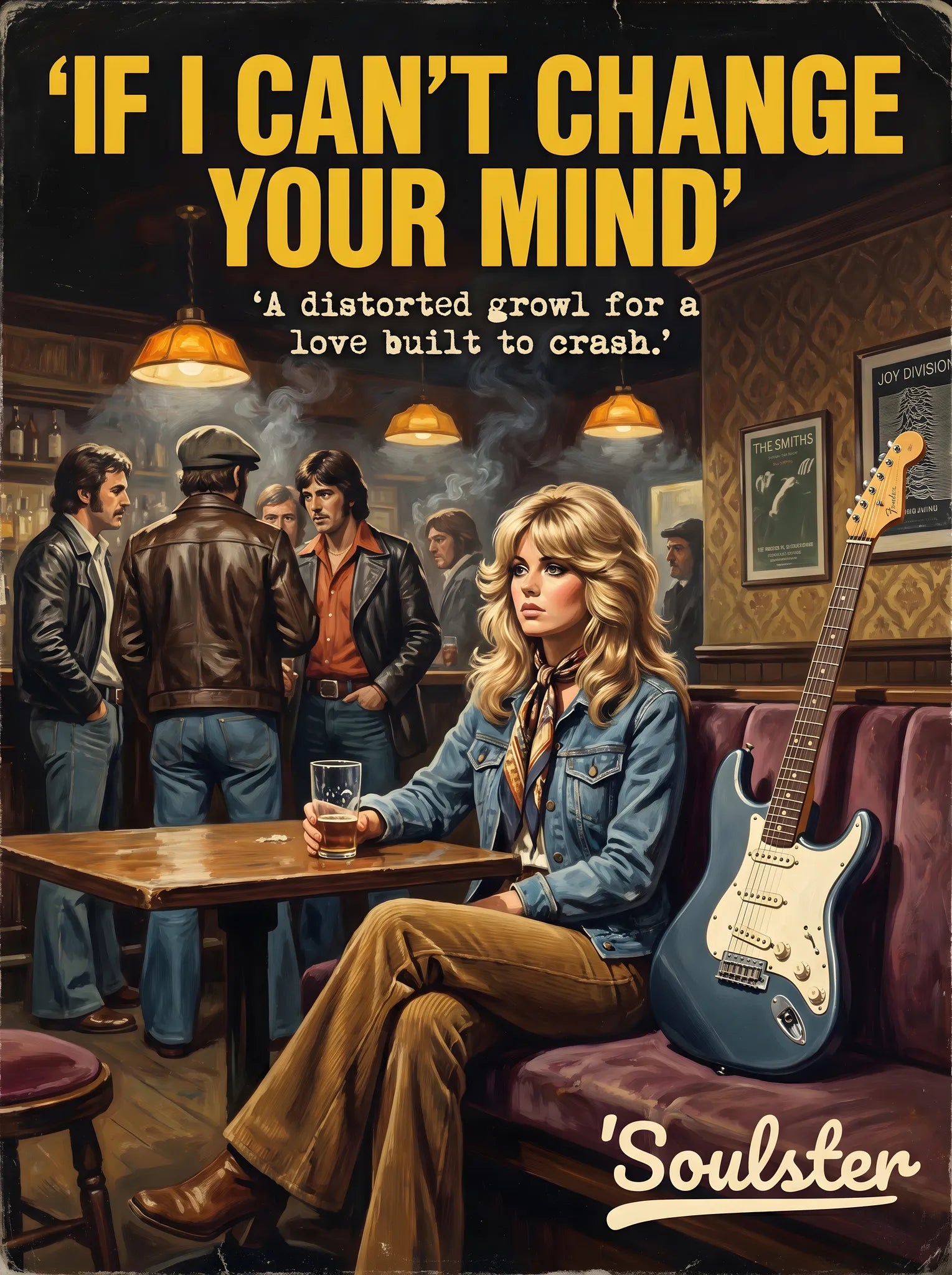 Soulster cinematic vintage pulp book cover art print illustration styled in a classic 1970s design layout inspired by If I Can't Change Your Mind.