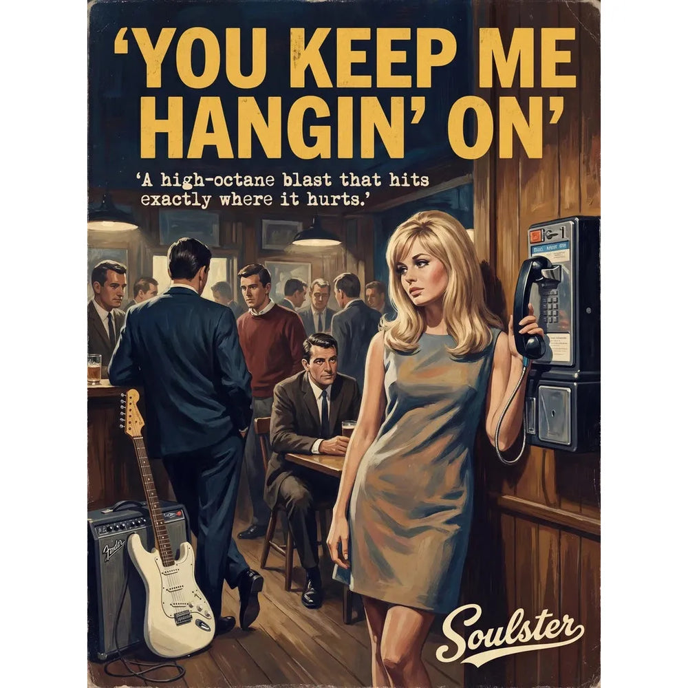 Soulster cinematic vintage pulp book cover art print illustration styled in a classic 1960s theme inspired by You Keep Me Hangin' On.
