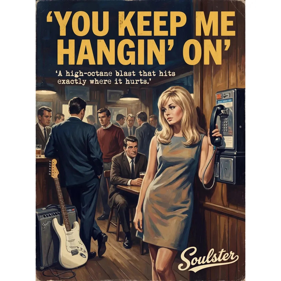 Soulster cinematic vintage pulp book cover art print illustration styled in a classic 1960s theme inspired by You Keep Me Hangin' On.
