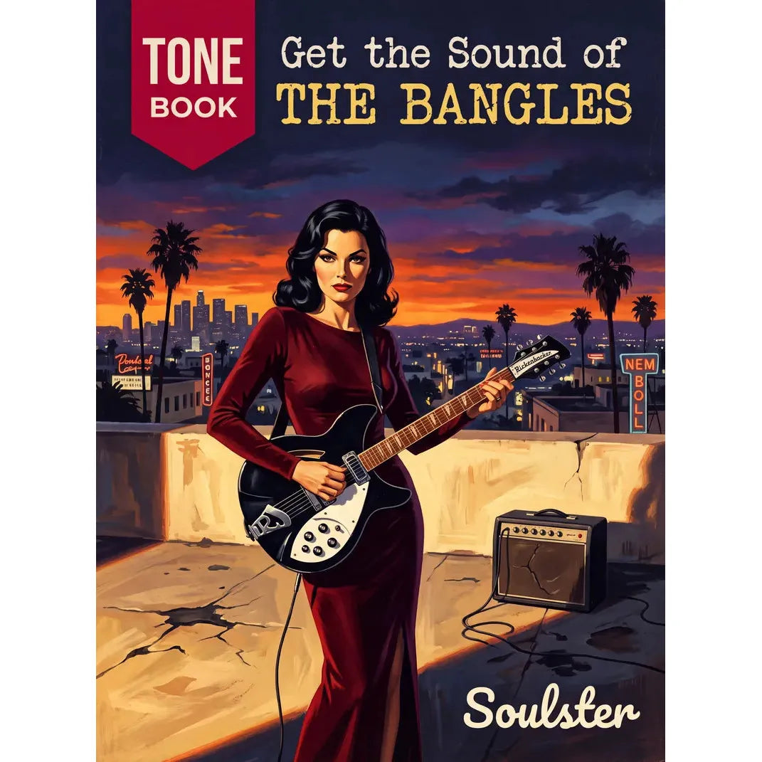 Book cover for 'Get the Sound of THE BANGLES' Tone Book by Soulster, featuring a stylized illustration of a woman in a red dress playing an electric guitar on a rooftop at sunset with a city skyline and palm trees in the background.