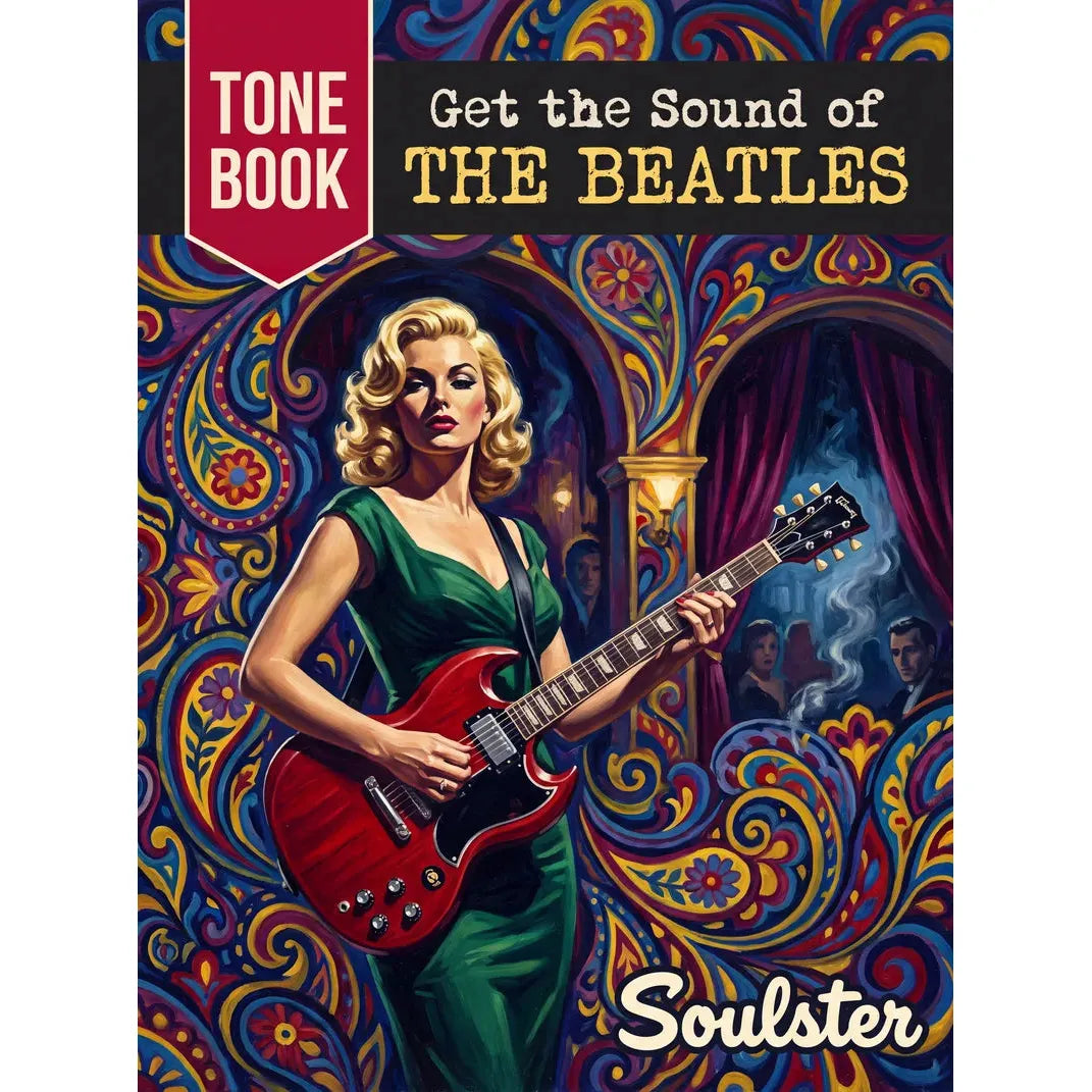Book cover for 'Get the Sound of THE BEATLES' Tone Book by Soulster, featuring a stylized illustration of a blonde woman in a green dress playing a red electric guitar against a psychedelic, ornate background.