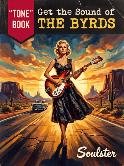 Book cover for "Get the Sound of The Byrds" featuring a retro illustrated scene of a woman playing an electric guitar on a desert highway at sunset, with a car, cacti, and bold title text.
