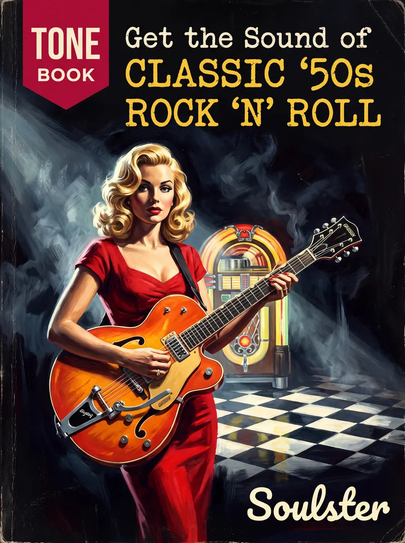Vintage-style illustrated book cover reading 'TONE BOOK Get the Sound of CLASSIC 50s ROCK N' ROLL' with a blonde woman in a red dress playing an orange electric guitar in front of a jukebox. The word 'Soulster' appears at the bottom.