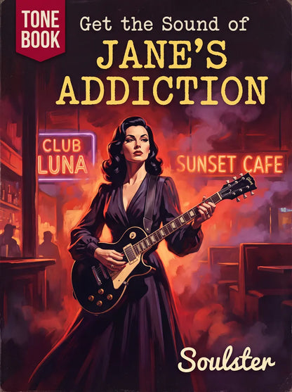 Book cover for 'Get the Sound of Jane's Addiction' by Soulster, featuring a retro-style illustration of a woman in a dark dress playing an electric guitar in a smoky bar scene with neon signs reading 'Club Luna' and 'Sunset Cafe'.