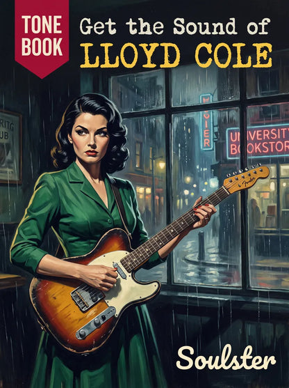 Book cover for 'Get the Sound of Lloyd Cole' by Soulster, featuring a retro-style illustration of a woman in a green dress playing a sunburst electric guitar in front of a rainy city window.