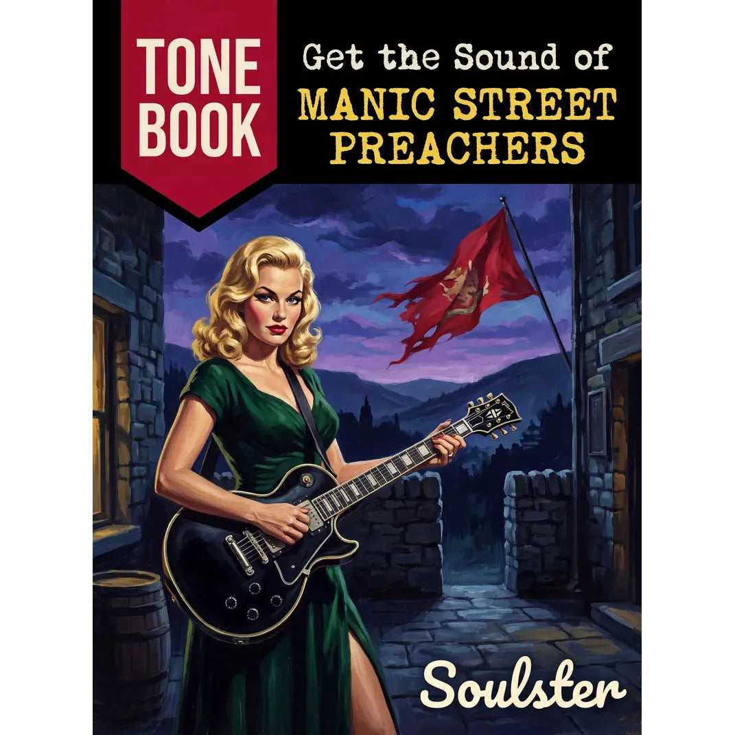 Book cover for 'Get the Sound of Manic Street Preachers' Tone Book by Soulster, featuring a retro-style illustration of a blonde woman in a green dress playing a black electric guitar in a stone alley at night with a red flag.