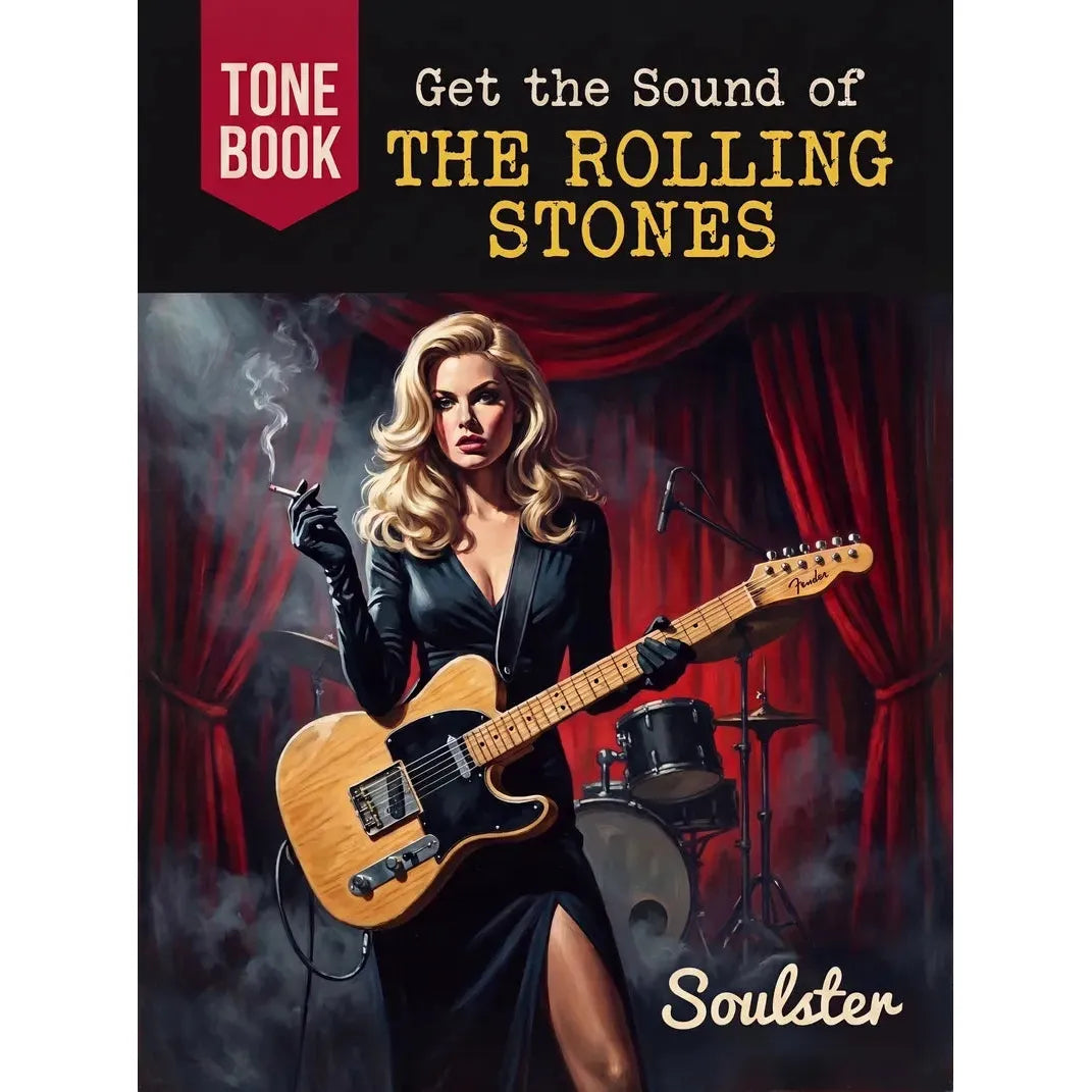 Book cover for 'Get the Sound of The Rolling Stones' Tone Book featuring a stylized illustration of a blonde woman in a black dress holding an electric guitar in front of red curtains, with the Soulster name at the bottom.