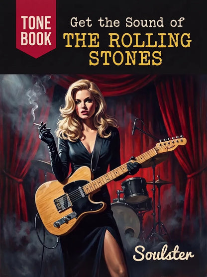 Book cover for 'Get the Sound of The Rolling Stones' Tone Book featuring a stylized illustration of a blonde woman in a black dress holding an electric guitar in front of red curtains, with the Soulster name at the bottom.
