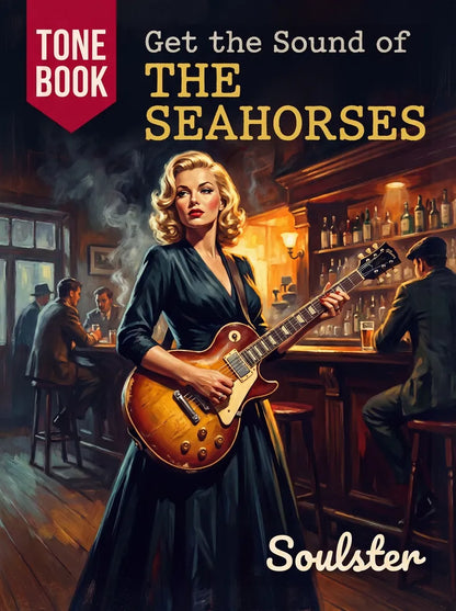 Book cover for 'Get the Sound of the Seahorses' by Soulster, featuring an illustrated woman in a black dress playing an electric guitar in a dimly lit bar, with a red 'Tone Book' label at the top left.