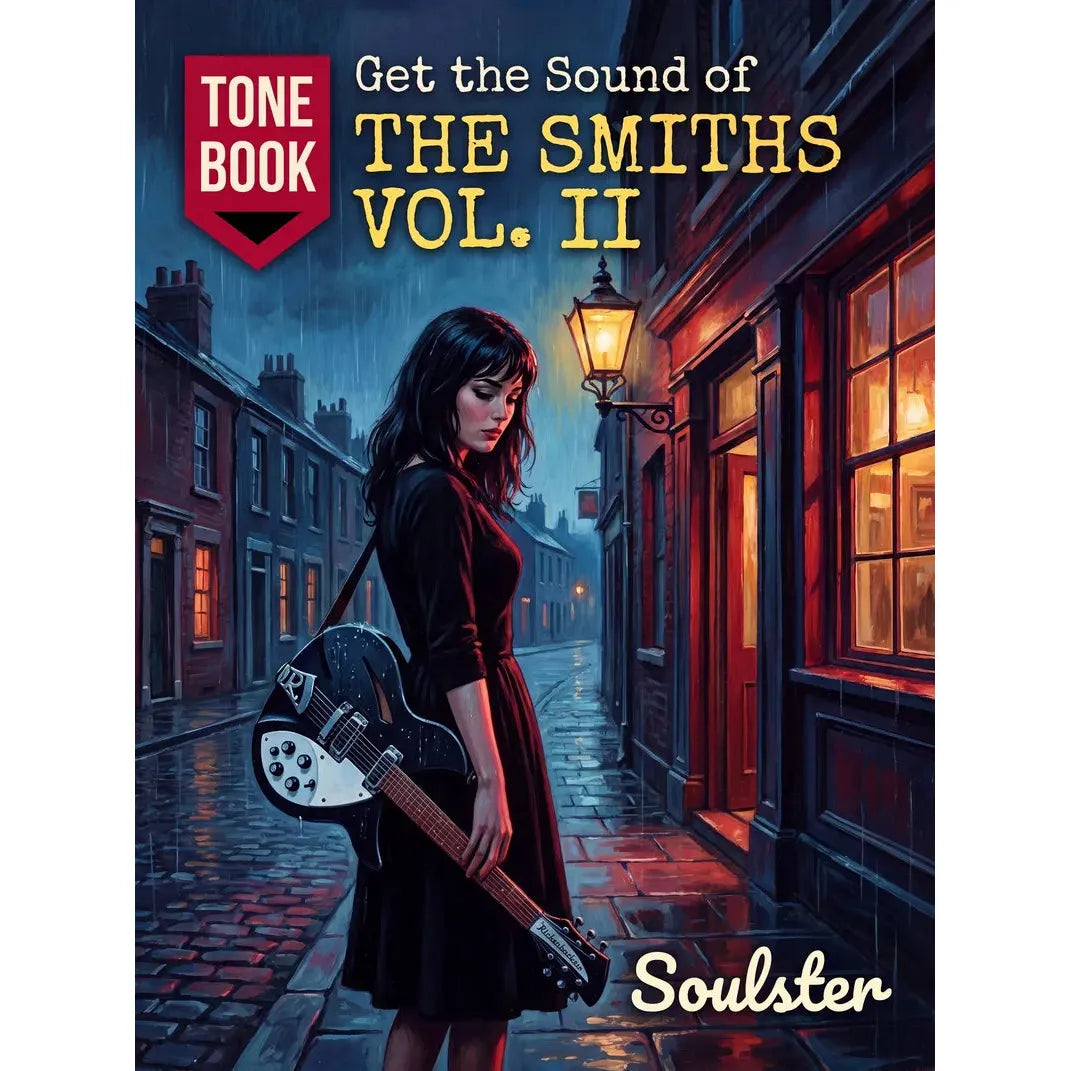 Book cover for 'Get the Sound of The Smiths Vol. II' featuring an illustrated woman carrying a black electric guitar down a wet cobblestone street at night, with the Tone Book logo and Soulster name visible.