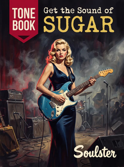 Book cover for 'Get the Sound of Sugar: Tone Book' featuring a stylized illustration of a blonde woman in a dark blue dress playing a blue electric guitar on a smoky stage, with amplifiers and microphones in the background.
