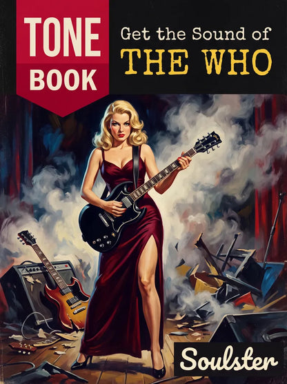 Book cover for 'Tone Book: Get the Sound of The Who' by Soulster, featuring a retro pin-up illustration of a blonde woman in a red dress holding a black electric guitar amidst stage smoke and equipment.