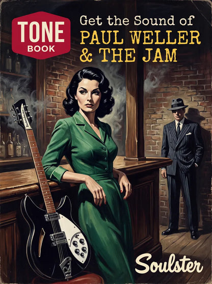 Vintage-style illustrated book cover for 'Get the Sound of Paul Weller & The Jam' by Tone Book, featuring a woman in a green dress leaning on an electric guitar at a bar, with a man in a pinstripe suit and fedora in the background. The Soulster logo appears at the bottom right.