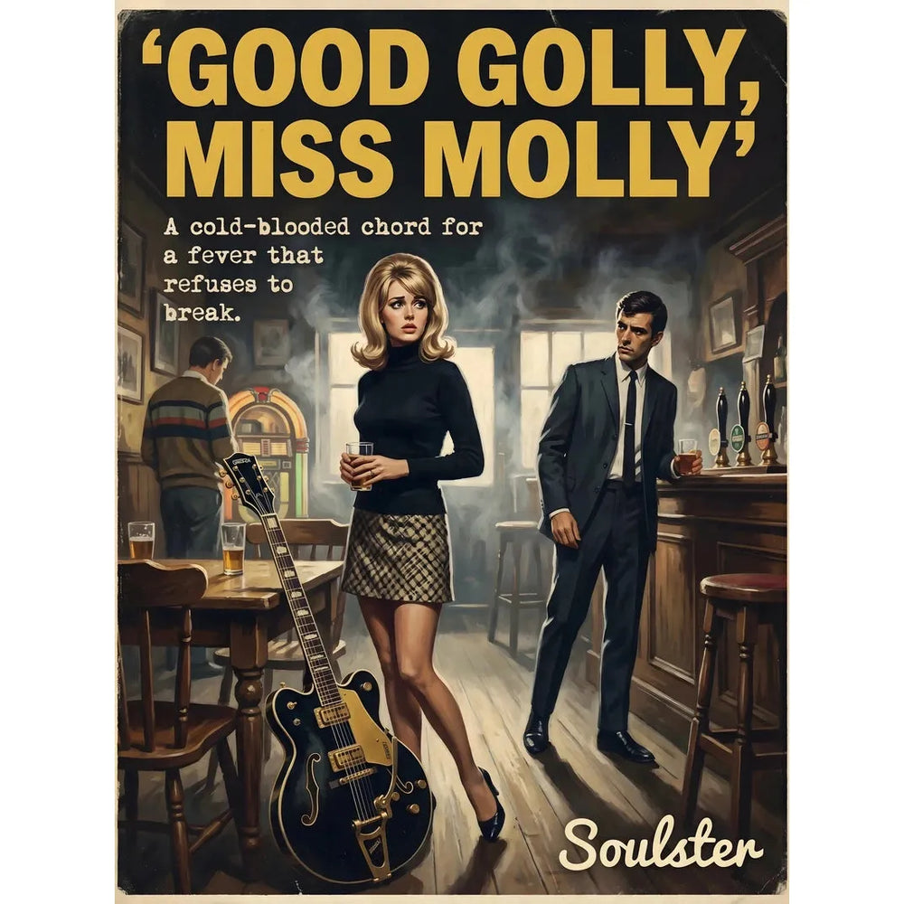 Soulster cinematic vintage pulp book cover art print illustration styled in a classic 1960s theme inspired by Good Golly, Miss Molly.