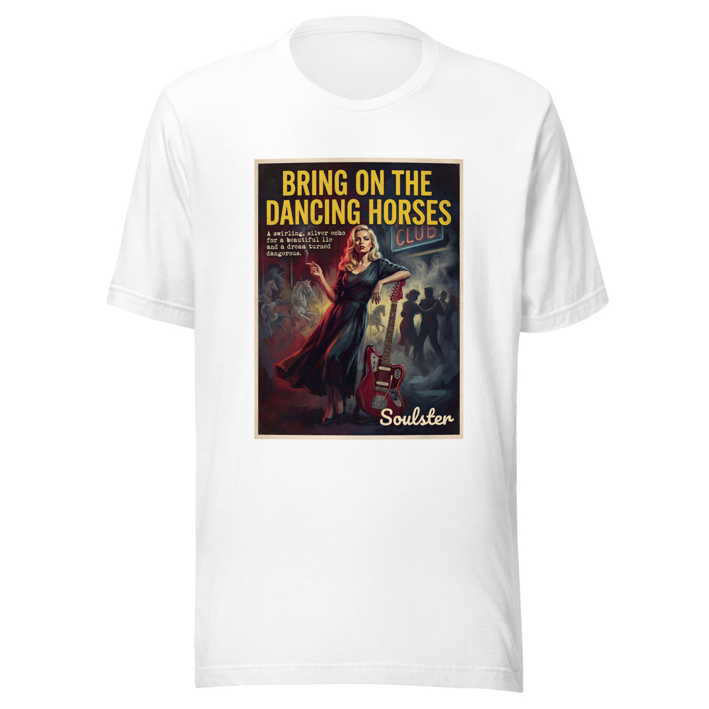 Soulster premium studio edition graphic t-shirt inspired by the timeless music legacy of Bring On The Dancing Horses T-Shirt - Film Noir Edition.