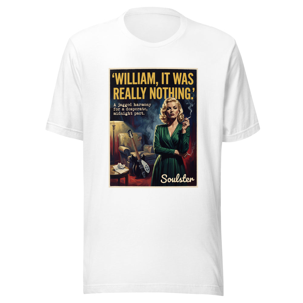 Soulster premium studio edition graphic t-shirt inspired by the timeless music legacy of William It Was Really Nothing T-Shirt - Film Noir Edition.