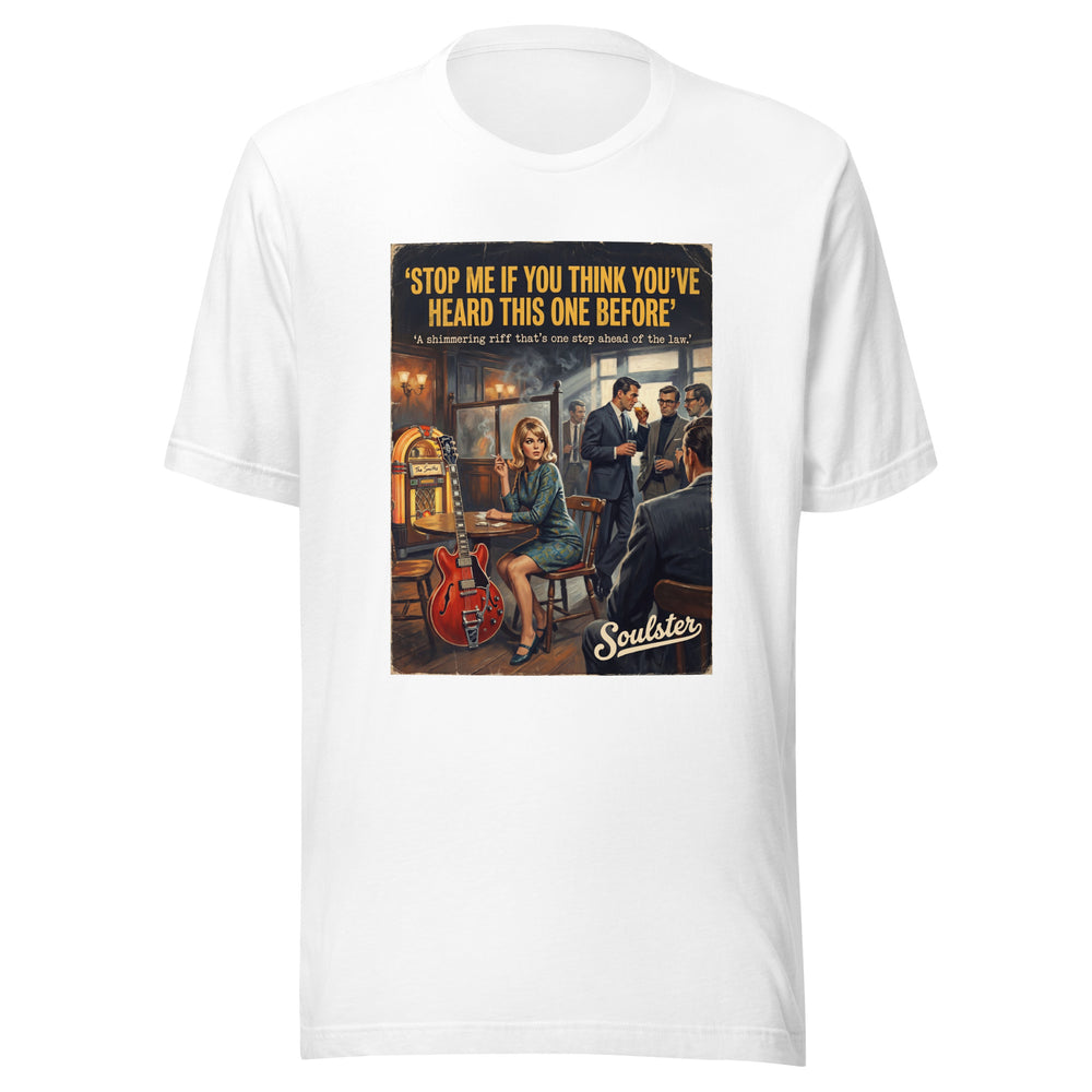 Soulster premium studio edition graphic t-shirt inspired by the timeless music legacy of Stop Me If You Think You've Heard This One Before T-Shirt - Paperback Edition.