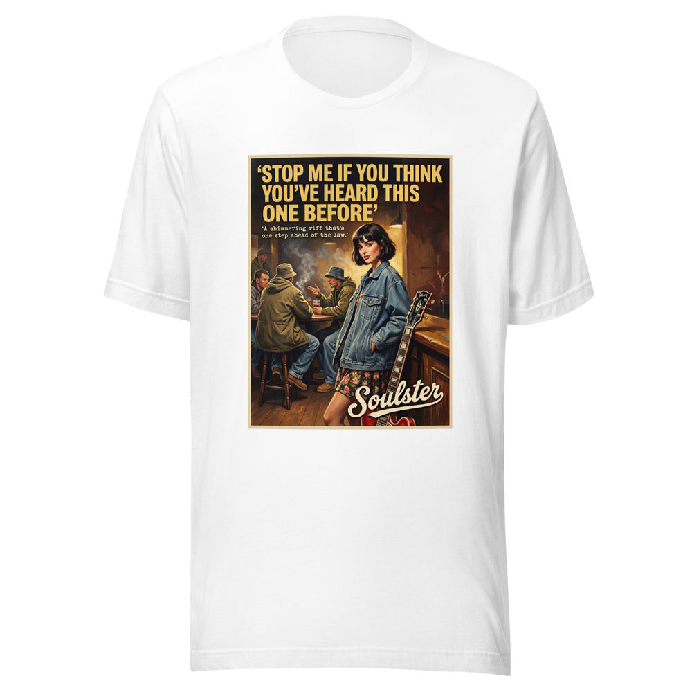 Soulster premium studio edition graphic t-shirt inspired by the timeless music legacy of Stop Me If You Think You've Heard This One Before T-Shirt - Northern Life Edition.